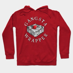 Gangsta Wrapper Hoodie